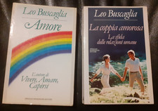 2 LIBRI LEO BUSCAGLIA - MONDADORI: AMORE - 1985, LA COPPIA AMOROSA - 1995 (I37)