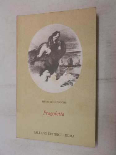 Fragoletta henri latouche - fragoletta,