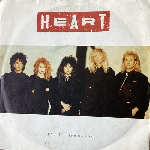 Heart who will you run - run, to'