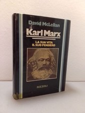 Karl Marx: La sua vita, il suo pensiero - McLellan, David - Rizzoli, 1976
