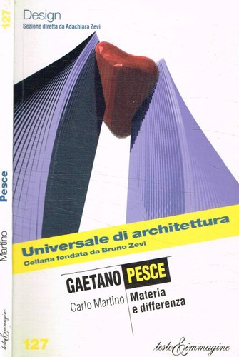 Gaetano pesce materia e - pesce.,