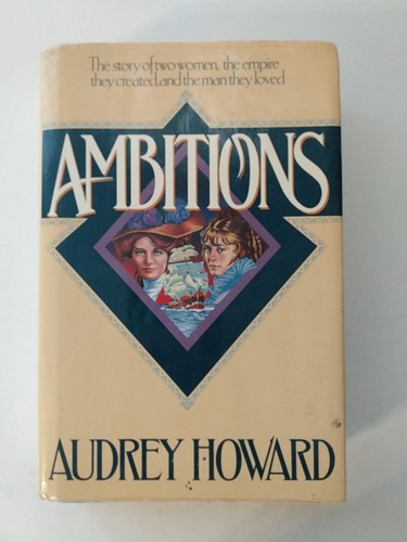 Ambitions audrey howard - ambitions, by