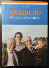 Snaidero - Un uomo, un'impresa