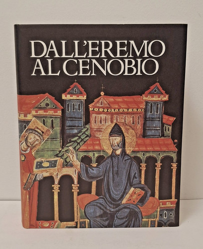 Dall eremo cenobio - al, cenobio,