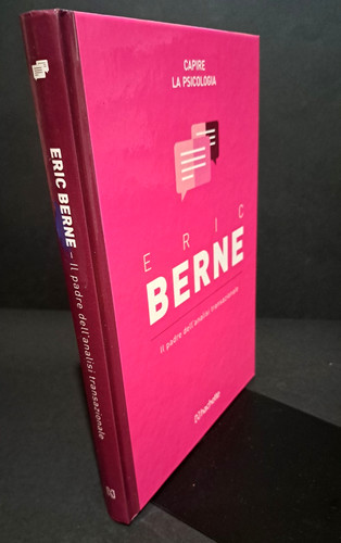Eric berne padre - berne, il