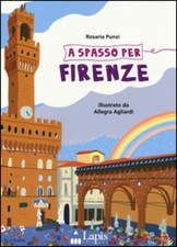 A SPASSO PER FIRENZE - PUNZI ROSARIA 9788878743595