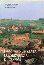 [L6] Monfardini, Savini, Severi - La SS. Annunziata L'Osservanza di Cesena 1993