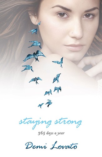 Staying strong demi lovato - strong,