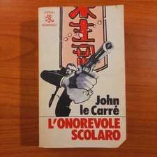 L'onorevole scolaro - John Le Carrè - Rizzoli