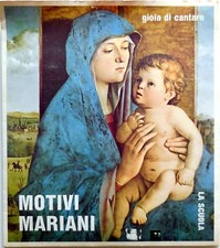 EDITRICE LA SCUOLA 33 GIRI GIOIA DI CANTARE MOTIVI MARIANI 1980 55394 DD 141