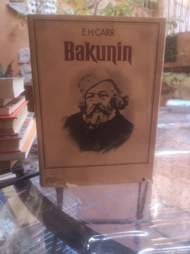 Bakunin carr mondadori - e.h.,