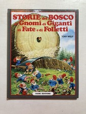 Storie del bosco di gnomi giganti fate e folletti Tony Wolf Dami Come nuovo