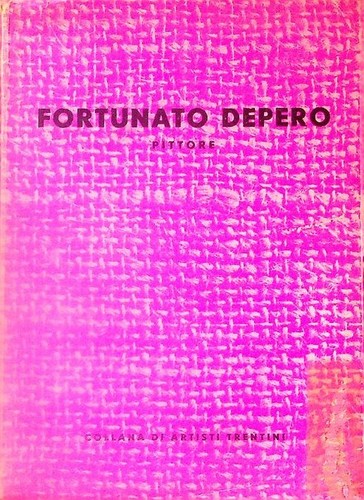 Fortunato depero pittore - depero:,