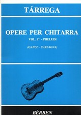 Tarrega opere per chitarra primo volume preludi metodo spartito Gangi - Carfagna