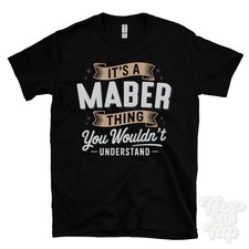 T-SHIRT IT'S A MABER THING