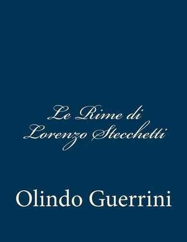 Rime lorenzo stecchetti - rime, di