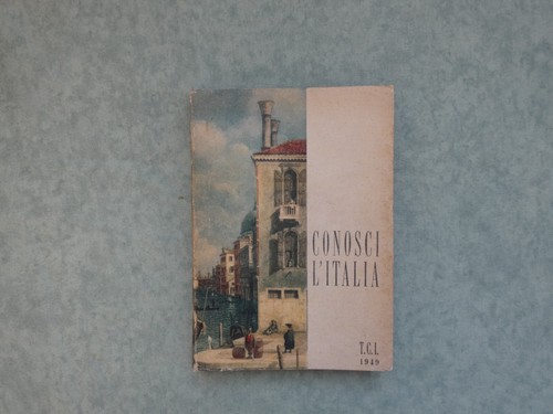 Conosci italia tci - conosci, 1949
