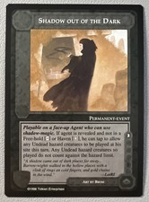 Shadow out the dark meccg - shadow, of