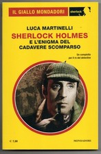 SHERLOCK HOLMES E L'ENIGMA DEL CADAVERE SCOMPARSO Martinelli  GialloSherlock 126