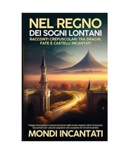 Nel Regno dei Sogni Lontani