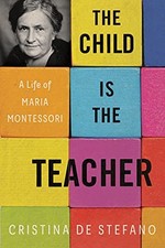 Child Is The Teacher, The: A
