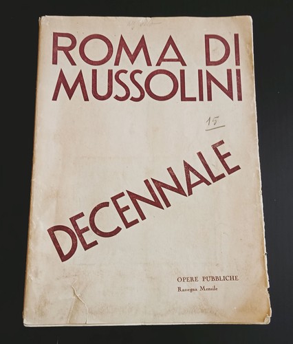 Roma mussolini decennale - mussolini,