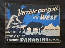 Spartito - Vecchie Canzoni del West - Panagini Novara 1951 - Testi A. Locatelli