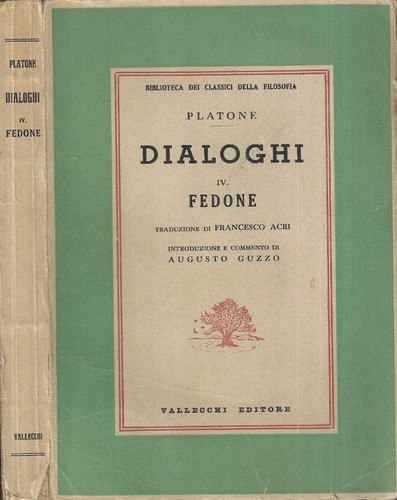 Dialoghi fedone platone - iv.,