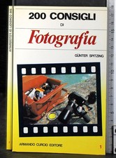 200 CONSIGLI. FOTOGRAFIA