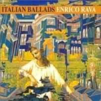 Enrico Rava  - Italian Ballads