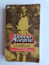 Alberto Moravia - Gli indifferenti - Bompiani 1976