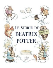Libri Beatrix Potter - Le Storie Di Beatrix Potter. Ediz. A Colori