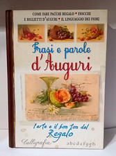 Frasi e Parole D'Auguri L'Arte e il Bon Ton del Regalo Edizioni Del Baldo Libro