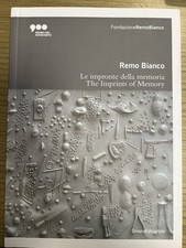 REMO BIANCO. Le impronte della memoria.