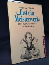 ... quasi un capolavoro Il mondo della musica negli aneddoti Un sereno socio musicale