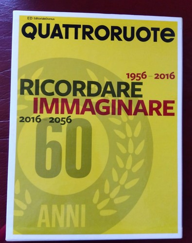 Quattroruote 1956 2016 - quattroruote, 1956-2016