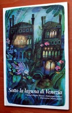 MAURY PARAVEL ZAVREL - Sotto la laguna di Venezia - Illustrato