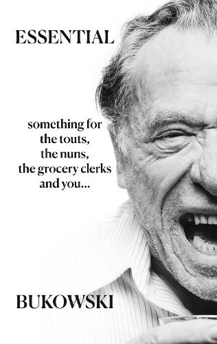 Charles bukowski essential - bukowski,