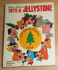 ED.MONDADORI VOL. CART. TUTTI A JELLYSTONE  HANNA-BARBERA 1971  1° ED.  !!!!!