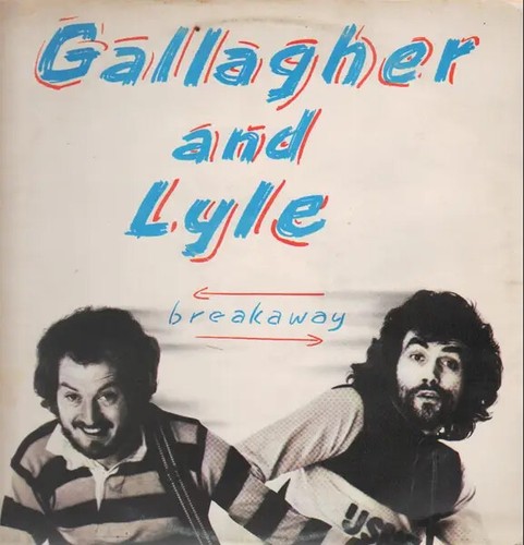 Gallagher and lyle breakaway - gallagher,