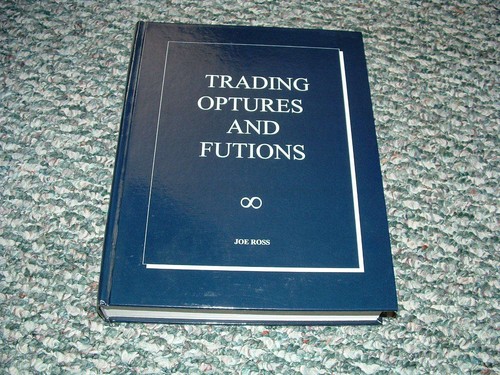 Trading optures and futions - optures,