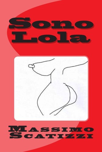 Sono lola massimo scatizzi - lola,