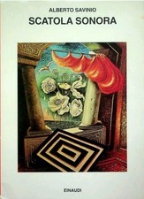 Scatola Sonora Alberto Savinio Einaudi 