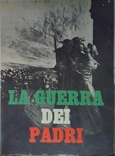 (tagliati alberto - bordignon carla) - LA GUERRA DEI PADRI. Milano, Cino