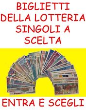 -BL ) BIGLIETTI DELLE  LOTTERIE ITALIANE VARI - ENTRA E SCEGLI
