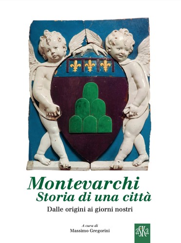 Montevarchi storia una - montevarchi,,