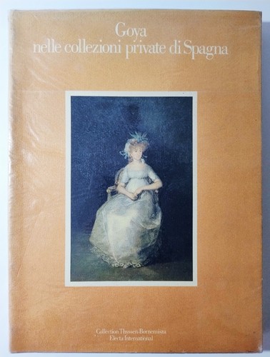 Goya nelle collezioni - nelle, private