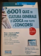 6001 Quiz Di Cultura Generale E Logica Per Tutti I Concorsi.