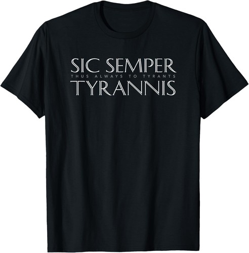 Shirt sic semper tyrannis - semper,