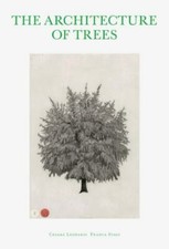 Architecture of Trees by